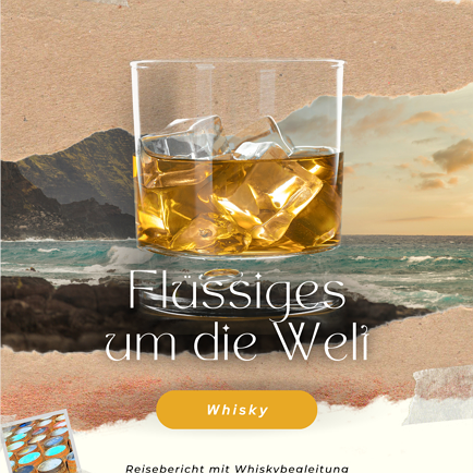 Flüssiges um die Welt | Whisky