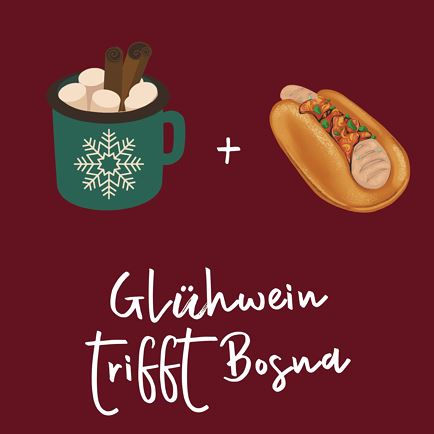 Glühwein trifft Bosna