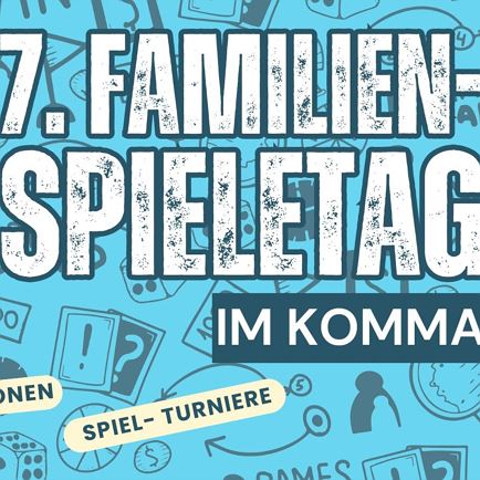 VZ Komma: 7.Familien-Spieletag